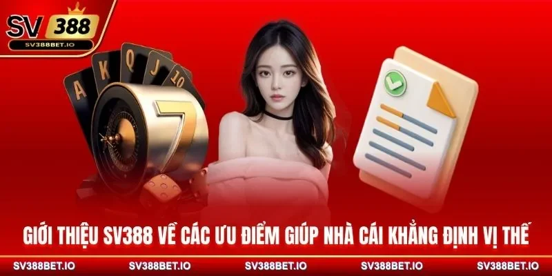 Giới thiệu SV388 về các ưu điểm giúp nhà cái khẳng định vị thế